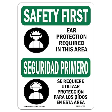 OSHA SAFETY FIRST Sign, Ear Protection Required Bilingual, 14in X 10in Rigid Plastic